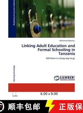预订 Linking Adult Education and Formal Schooling in Tanzania [9783848410057]