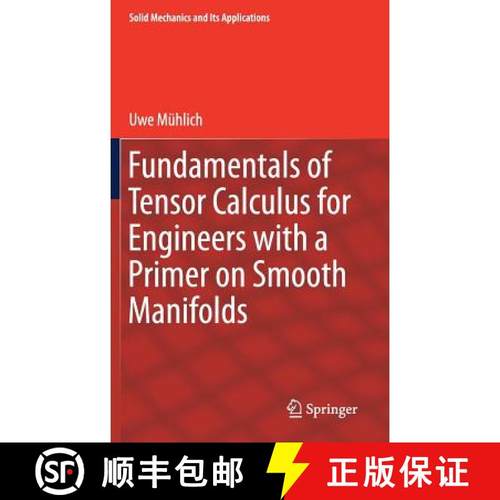 【3-4周达】Fundamentals of Tensor Calculus for Engineers with a Primer on Smooth Manifolds [9783319562636]