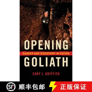 【3-4周达】Opening Goliath: Danger and Discovery in Caving [9781681340661]