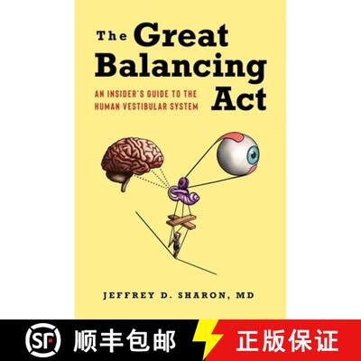 【3-4周达】The Great Balancing Act – An Insider′s Guide to the Human Vestibular System [9780231218634]