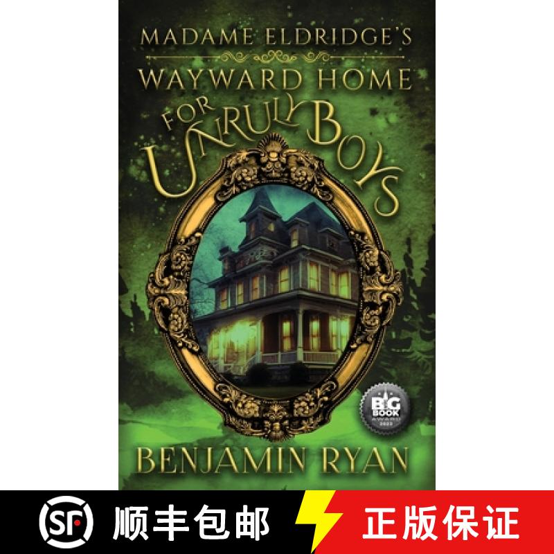 【3-4周达】Madame Eldridge's Wayward Home for Unruly Boys [9781962739405]