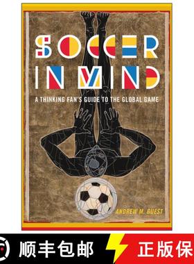 【3-4周达】Soccer in Mind: A Thinking Fan's Guide to the Global Game [9781978817326]