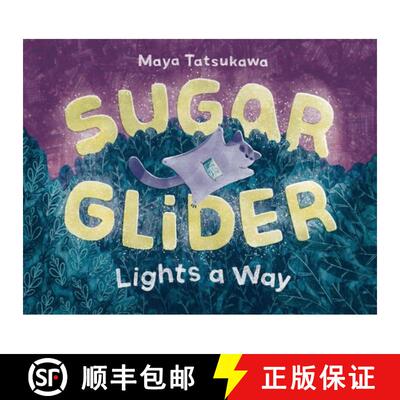 【3-4周达】精装 Sugar Glider Lights a Way [9781250903945]