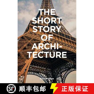 【3-4周达】建筑的短篇故事 The Short Story of Architecture: A Pocket Guide to Key Styles, Buildings, E... [9781786273703]