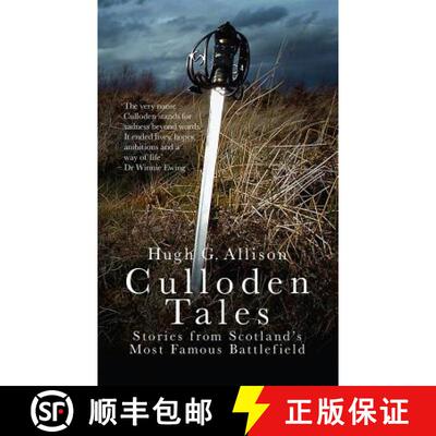 【3-4周达】Culloden Tales: Stories from Scotland's Most Famous Battlefield [9781910948095]