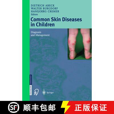【3-4周达】Common Skin Diseases in Children: Diagnosis and Management [9783642624179]