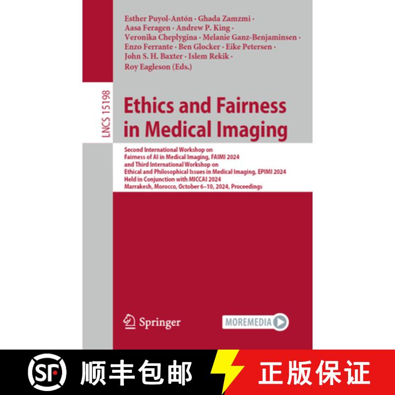 【4周达】Ethics and Fairness in Medical Imaging: Second International Workshop on Fairness of AI in M...[9783031727863]