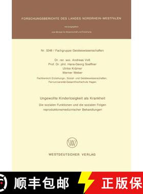 【3-4周达】Ungewollte Kinderlosigkeit als Krankheit : Die sozialen Funktionen und die sozialen Folgen... [9783531032481]