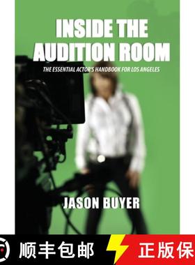 【3-4周达】Inside The Audition Room:  The Essential Actor's Handbook for Los Angeles [9780557939435]