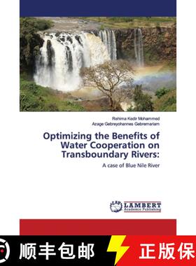 预订 Optimizing the Benefits of Water Cooperation on Transboundary Rivers: [9786200102133]