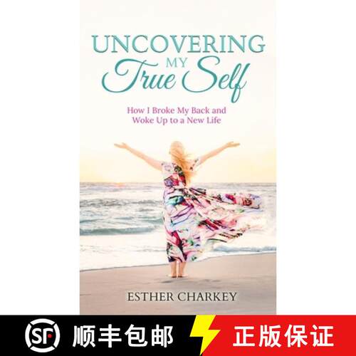 【3-4周达】Uncovering My True Self: How I Broke My Back and Woke Up to a New Life (revised edition) [9781763749023]