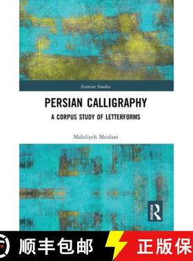 【3-4周达】Persian Calligraphy: A Corpus Study of Letterforms [9780367777371]