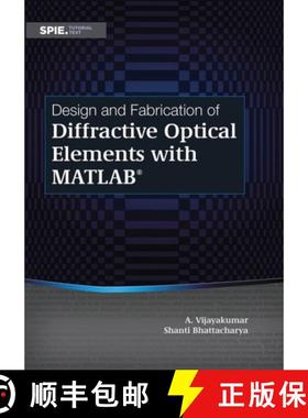 【3-4周达】Design and Fabrication of Diffractive Optical Elements with MATLAB [9781510607057]