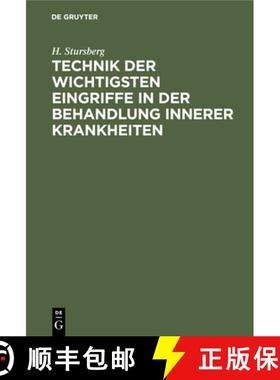 预订 Technik Der Wichtigsten Eingriffe in Der Behandlung Innerer Krankheiten: Ein Leitfaden Fur Studi... [9783112434277]