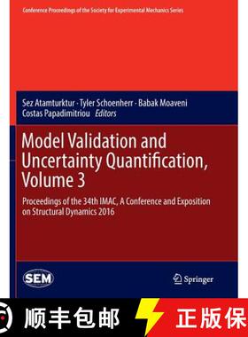 【3-4周达】Model Validation and Uncertainty Quantification, Volume 3 : Proceedings of the 34th IMAC, ... [9783319806457]