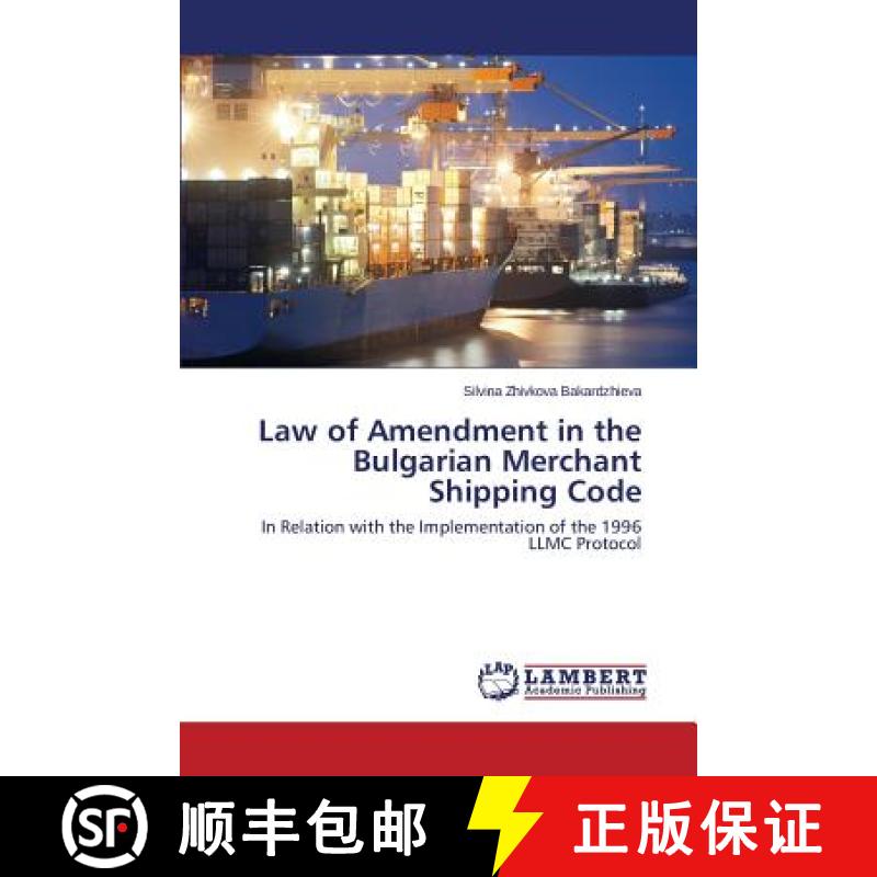 预订 Law of Amendment in the Bulgarian Merchant Shipping Code [9783659675140]