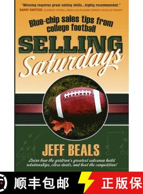 预订 Selling Saturdays: Blue Chip Sales Tips from College Football [9780979743825]