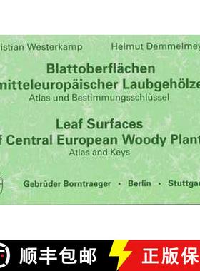 预订 Leaf Surfaces of Central European Woody Plants / Blattoberflächen Mitteleuropäischer Laubgehölze [9783443010348]