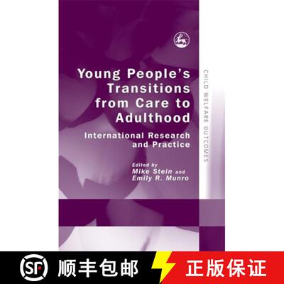 【3-4周达】Young People's Transitions from Care to Adulthood: International Research and Practice [9781843106104]