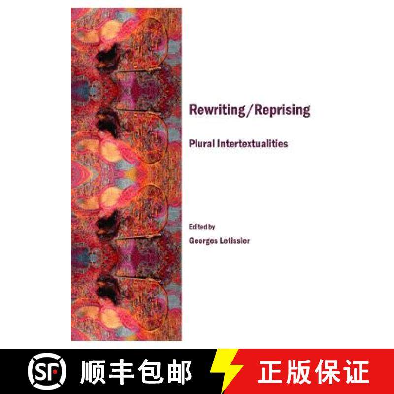 预订 Rewriting/Reprising: Plural Intertextualities [9781443813884]