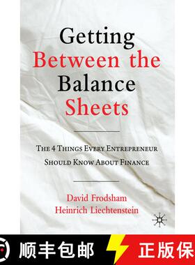 【3-4周达】Getting Between the Balance Sheets : The Four Things Every Entrepreneur Should Know About ... [9781349322510]