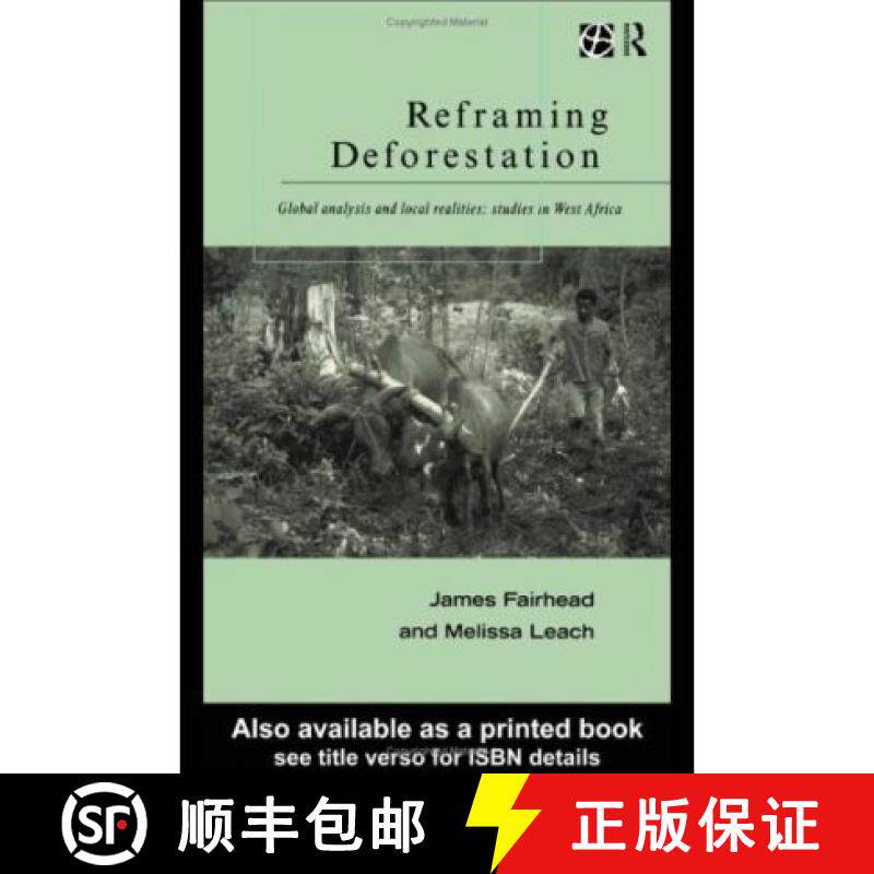 【3-4周达】Reframing Deforestation: Global Analyses and Local Realities: Studies in West Africa [9780415185905]