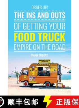 预订 Order Up! : The Ins and Outs of Getting Your Food Truck Business on the Road [9781953714350]
