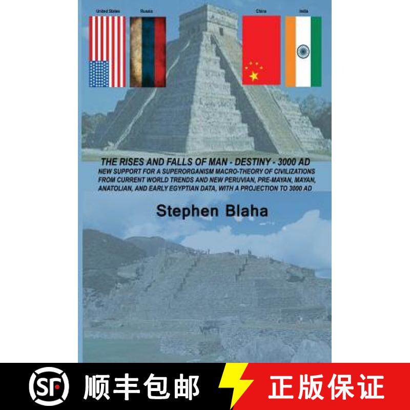 【3-4周达】The Rises and Falls of Man - Destiny - 3000 Ad: New Support for a Superorganism Macro-Theo... [9780989382618]