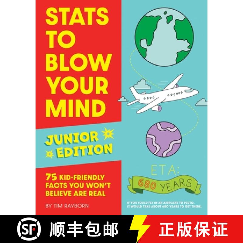【2-3周达】STATS to Blow Your Mind, Junior Edition: 75 Kid-Friendly Facts You Won't Believe Are Real [9781646432370]