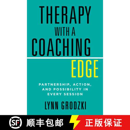 【3-4周达】精装 Therapy with a Coaching Edge – Partnership, Action, and Possibility in Every Session [9780393712476]