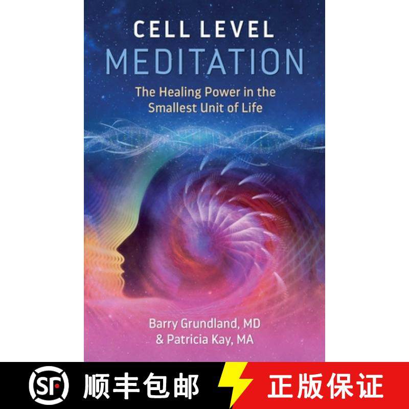 【3-4周达】Cell Level Meditation: The Healing Power in the Smallest Unit of Life [9781644112243]