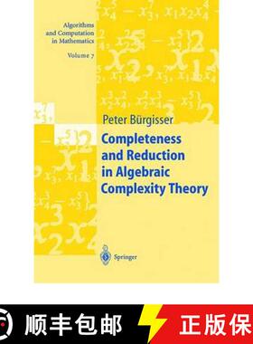 【3-4周达】Completeness and Reduction in Algebraic Complexity Theory [9783642086045]