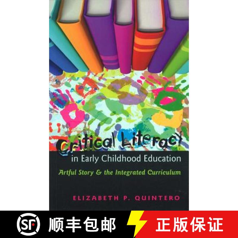 【2-3周达】Critical Literacy in Early Childhood Education : Artful Story and the Integrated Curriculum [9781433106132]