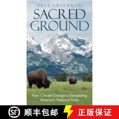 【3-4周达】Sacred Ground: How Climate Change Is Devastating America's National Parks [9781982219444]