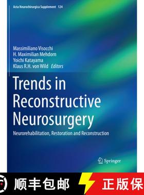 【3-4周达】Trends in Reconstructive Neurosurgery: Neurorehabilitation, Restoration and Reconstruction [9783319819112]