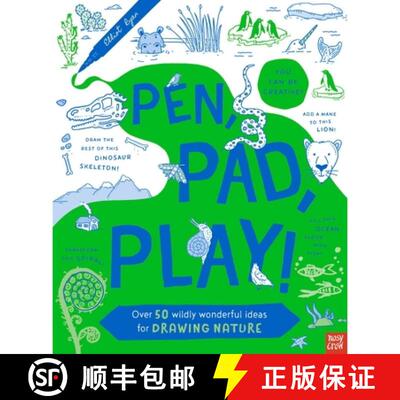 Pen, Pad, Play!: Over 50 Wildly Wonderful Ideas for Drawing Nature [9781805136217]
