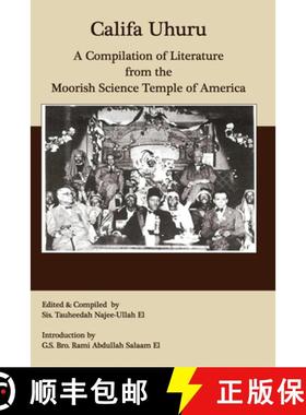 【3-4周达】Califa Uhuru: A Compilation of Literature from the Moorish Science Temple of America [9781952828065]