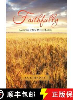 【3-4周达】Faithfully: A Journey of One Divorced Mom [9781490886510]