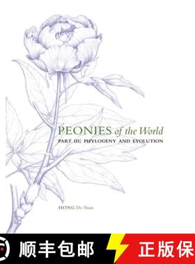 预订 Peonies of the World: Part III Phylogeny and Evolution: Volume 3 [9781842467374]