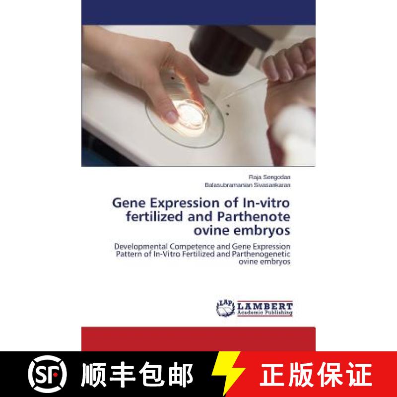 预订 Gene Expression of In-Vitro Fertilized and Parthenote Ovine Embryos [9783659596711]