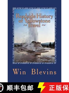 预订 Roadside History of Yellowstone Travel: A Historic Guide To Yellowstone [9780692439203]
