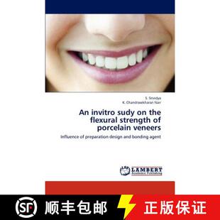 【3-4周达】An invitro sudy on the flexural strength of porcelain veneers [9783659231476]