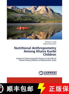 预订 Nutritional Anthropometry Among Khaire Kunbi Children [9783659279522]