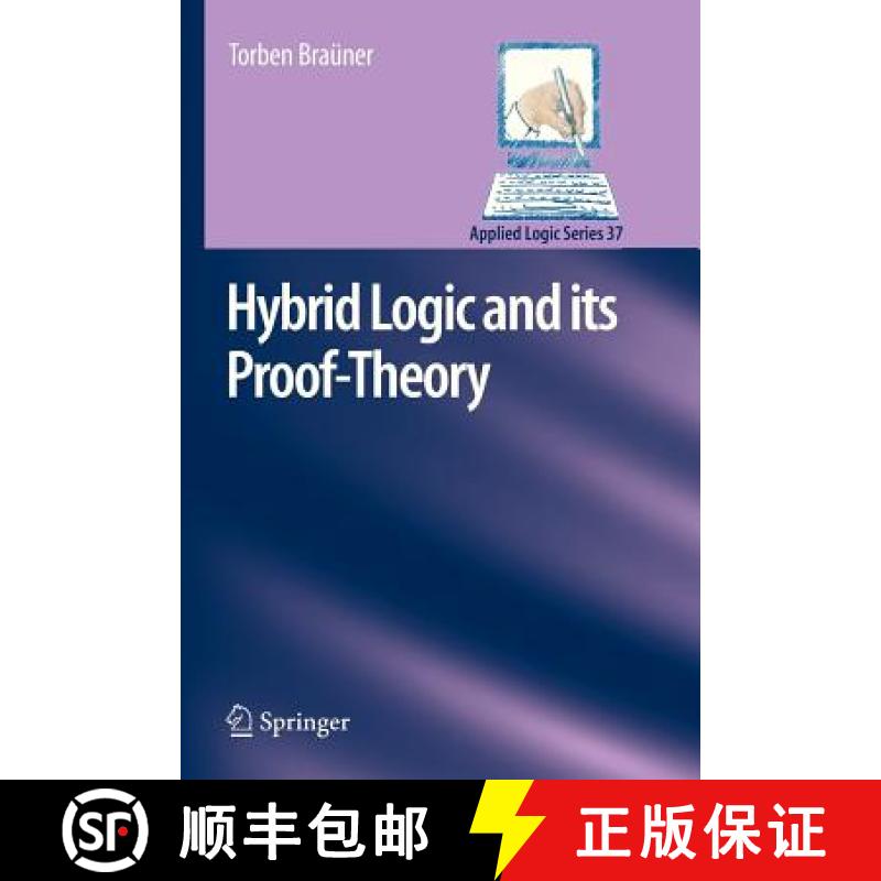 【3-4周达】Hybrid Logic and its Proof-Theory [9789400734357]