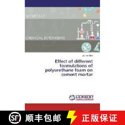 预订 Effect of different formulations of polyurethane foam on cement mortar [9783330318120]
