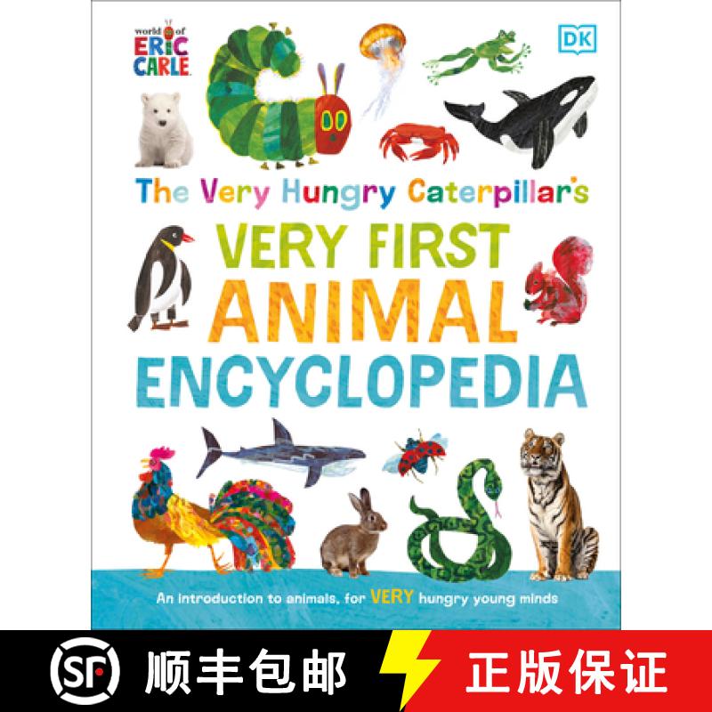 【3-4周达】The Very Hungry Caterpillar's Very First Animal Encyclopedia: An Introduction to Animals, ... [9780744097634]