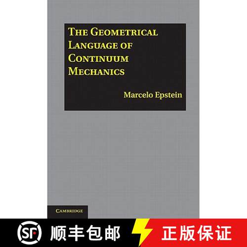 【3-4周达】精装 The Geometrical Language of Continuum Mechanics [9780521198554]