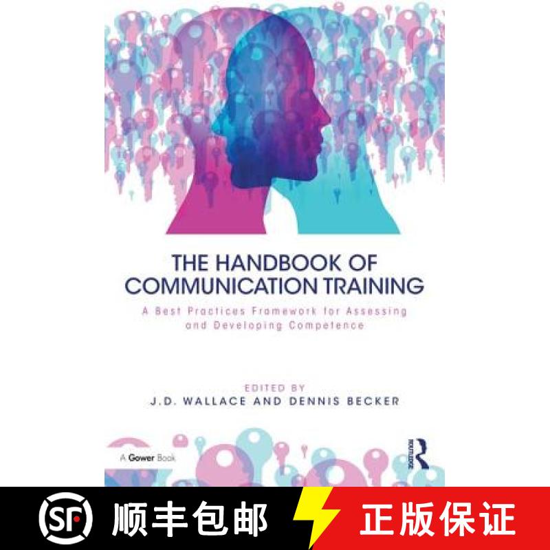 【3-4周达】The Handbook of Communication Training: A Best Practices Framework for Assessing and Devel... [9781138736528]