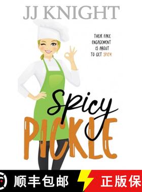 【3-4周达】Spicy Pickle: A Fake Engagement Romantic Comedy [9781938150920]