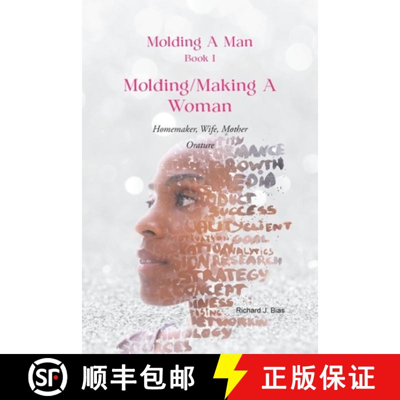 【3-4周达】Molding A Man, Book I: Molding/Making A Woman: Homemaker, Wife, Mother-Orature [9781959151944]